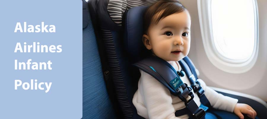 Alaska Airlines Infant Policy