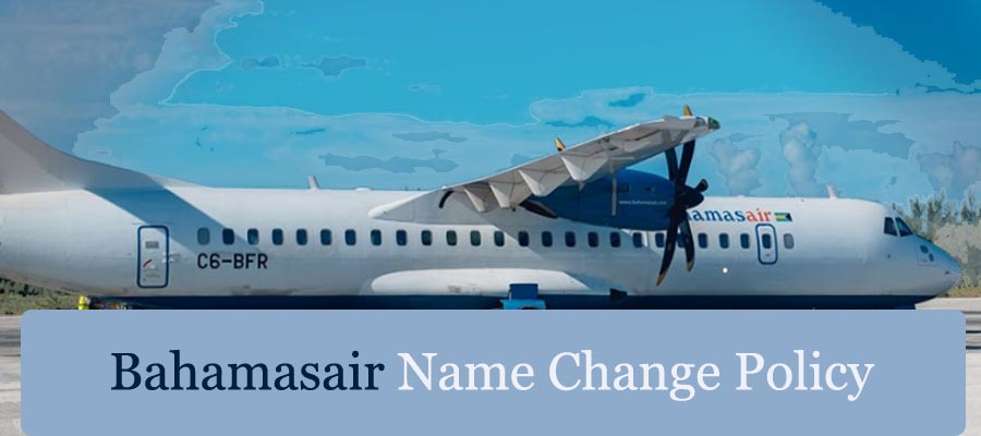 Bahamasair Name Change Policy