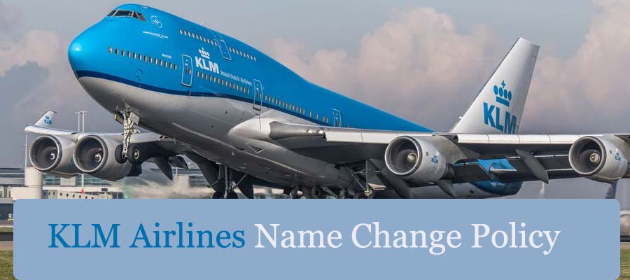 KLM Airlines Name Change Policy