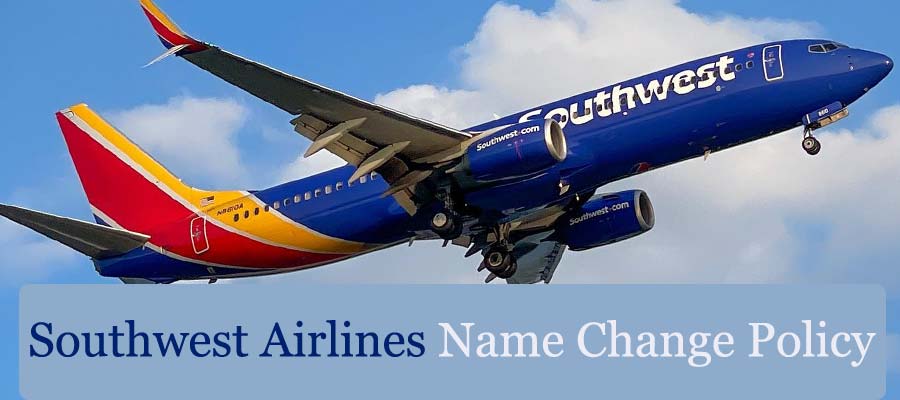 Southwest Airlines Name Change Policy