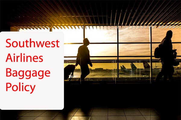 Southwest Airlines Baggage Policy