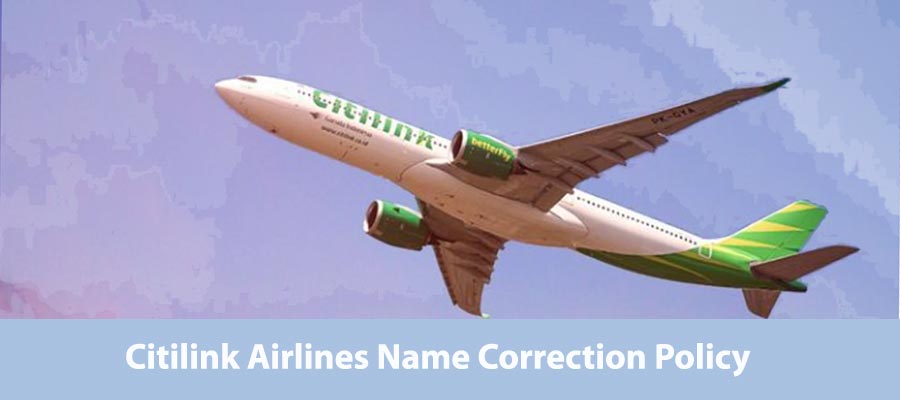 Citilink Airlines Name Correction Policy